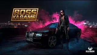 BOSS KA GAME &ndash; Official Mafia / Street Trap Anthem | DeathMonk Studio | official Audio Song
