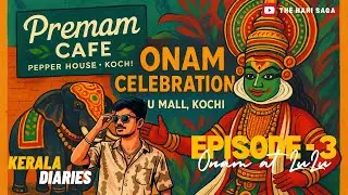 Onam Vibe eh 🕺🔥| Kerala Diaries | Episode - 03 | The Hari Saga