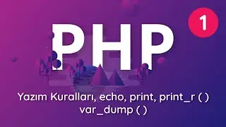 01 - Sıfırdan PHP ve MYSQL Dersleri - Giriş