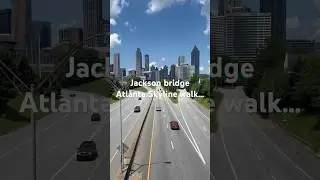 Atlanta -Old Forth Ward Jackson street bridge ​⁠coast to coast trip.  July 2025@lotsdang