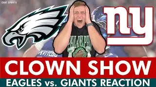 🚨THE PHILADELPHIA EAGLES ARE A JOKE! WHAT A CLOWN SHOW!🚨 Eagles vs. Giants Instant Reaction