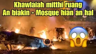 Iran buaina‼️Khawlaiah mitthi ruang a tam😱Internet ban🚫An mosque hial an hal🔥(Jaz Hmar React)