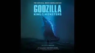 Godzilla: King of the Monsters: The Official Movie Novelization Audiobook by Greg Keyes