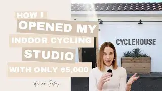 How I Opened An Indoor Cycling Studio with $5,000