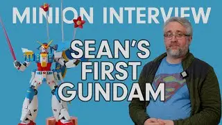 My Very First Gundam Kit! - Sean's Minion Interview