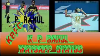K P RAHUL STATUS KBFC STATUS MANJAPPADA STATUS