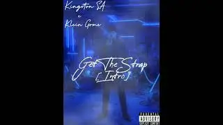 Get The Strap [Intro]