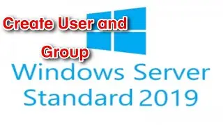 Create User and Group in Window server20191