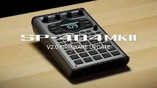 Обновление версии 2.0 семплера Roland SP-404MKII