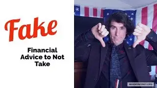 FAKE Financial Advice to NEVER Take: 6 Examples
