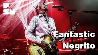 PSM Live: Fantastic Negrito - A Boy Named Andrew