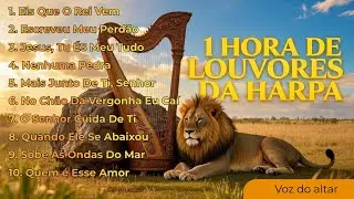 1 Hora de Harpa Cristã –Louvores Antigos Que Trazem Paz, Fé e a Presença de Deus | Hinos Evangélicos