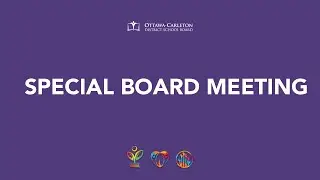 May 13, 2025 - OCDSB Special Board Meeting