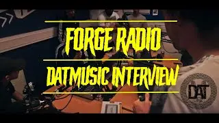 |140 Grime Street| |Forge Radio| DATmusic Interview & Showcasing 3 Tracks