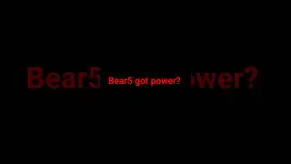 bear5 got power?💀 @ExpertDeath