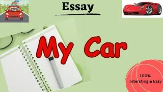 Easy Essay on My Car-Best Essay on My Car-20 lines on My Car-about My Car-My favourite car