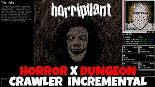 NEW Dungeon Crawler Incremental with UNIQUE Mechanics and Story // Horripilant