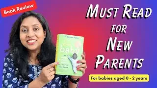 Must Read for New Parents | Book Review | Best Parenting Book
