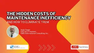 The Hidden Costs of Maintenance Inefficiency & How to Eliminate Them
