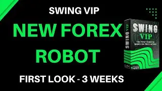 Forex Robot - Swing VIP EA *FIRST LOOK* [SinryAdvice]