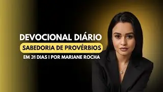 #75 Sabedoria de Provérbios em 31 Dias — Dia 30 — 30/10/2025