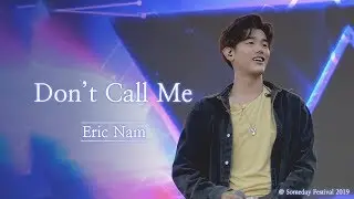Eric Nam | 2019 Someday Festival | Don't Call Me (Live)