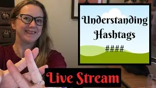 Hashtags and how they work.