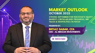 Al Meezan Investments | Market Outlook &ndash; October 2025 | Equity Momentum, IMF Talks and more
