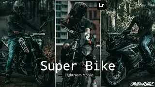 How To Edit Super Bike Preset Lightroom Mobile | MrBlueEditZ |