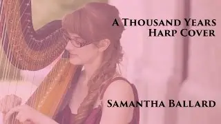 A Thousand Years - Harp Cover + SHEET MUSIC