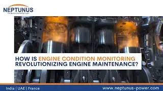 How is engine condition monitoring revolutionizing engine maintenance?