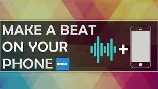 HOW TO MAKE A BEAT ON YOUR PHONE EASY WAY