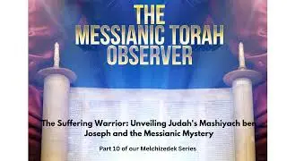 The Suffering Warrior Unveiling Judahs Mashiyach ben Joseph and the Messianic Mystery A - Part...