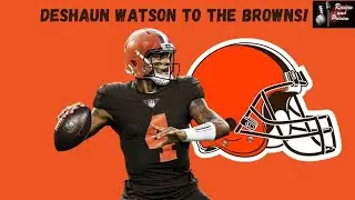 Deshaun Watson traded to the Cleveland Browns! I Signs 5 year contract worth $230 million