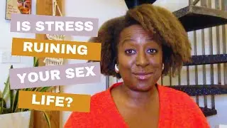 Women Stress and Sexual Function | How Stress Wrecks Your Libido and How to Fix It