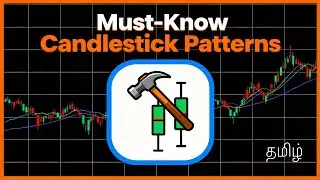 2.7 - 4 Single Candlestick Patterns You Must Know: Hammer, Shooting Star & Marubozu for TA Tamil 📊🕯️