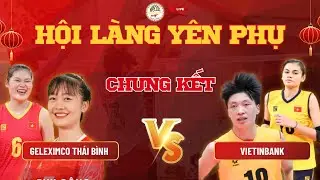 Chung Kết : VietinBank(Như Quỳnh, Đặng Hồng) - GELEXIMCO Thái Bình(Nguyễn Uyên, Thanh Mai) |||