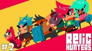 Relic Hunters Zero : Al Filo De La Muerte!!! #2