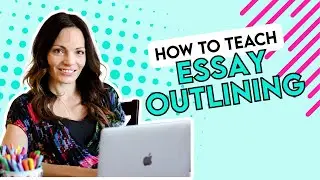 How to Teach the 5-Paragraph Essay | Free Student Outline + Step-by-Step Guide