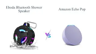 EBODA Bluetooth Shower Speaker vs Amazon Echo Pop 🎵 | Which is Better?