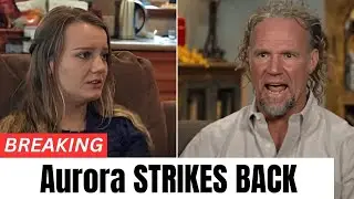 Aurora&rsquo;s Shocking Choice Leaves Kody Brown POWERLESS