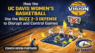 &ldquo;How the UC Davis Women&rsquo;s Basketball Use the Buzz 2-3 Defense to Disrupt and Control Games&rdquo;