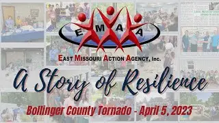 EMAA - A Story of Resilience - Bollinger County Tornado