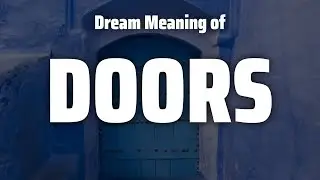 Doors Dream Meaning & Symbolism