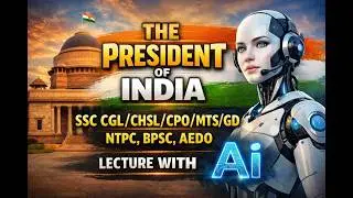 THE PRESIDENT OF INDIA || Polity Lecture || #politylecture #cgl #chsl #cpo #mts #sscgd #bpscaedo2025