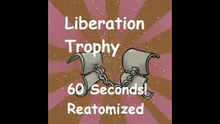 60 Seconds! Reatomized- Liberation Trophy (English)