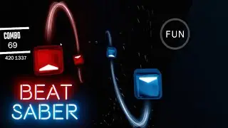 Beat Saber is the best game in Virtual Reality!