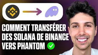Comment transf&eacute;rer des Solana de Binance vers Phantom - Guide complet