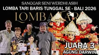 JUARA 3 LOMBA TARI BARIS TUNGGAL SE - BALI PAYANGAN 2026 SANGGAR SENI WERDHI ASIH AGUNG DARWIN