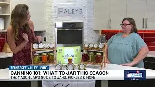 Canning 101: The Mason Jar keeps a classic tradition alive